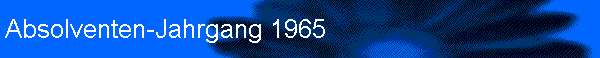 Absolventen-Jahrgang 1965