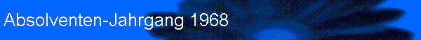 Absolventen-Jahrgang 1968