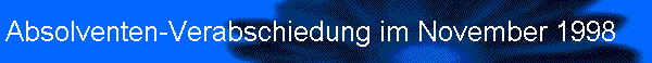 Absolventen-Verabschiedung im November 1998