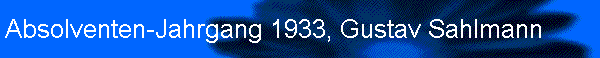 Absolventen-Jahrgang 1933, Gustav Sahlmann